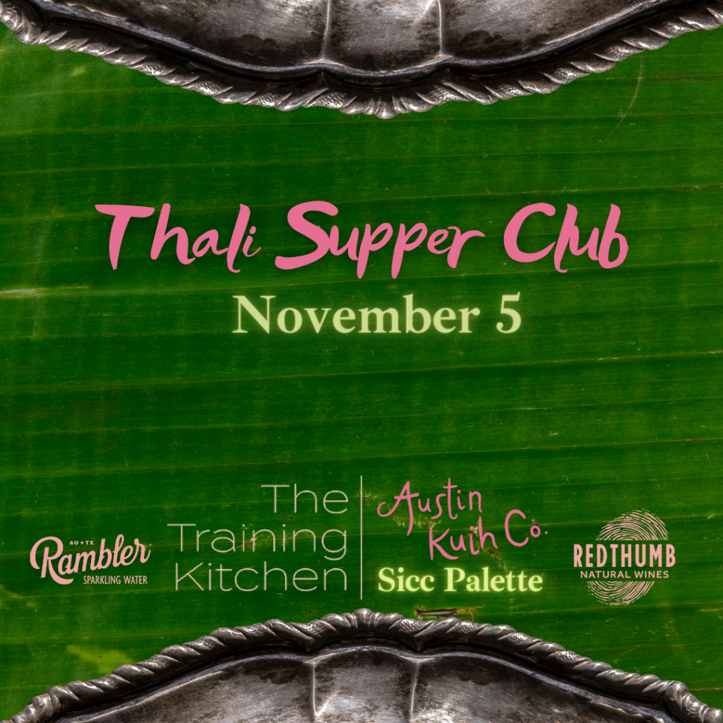 Austin Kuih Co. and Sicc Palette Thali Supper Club at the Training Kitchen
